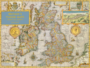 Britain’s Tudor Maps: County by County